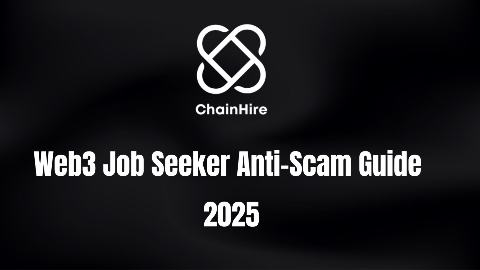 🕵️♀️Don’t Get Scammed: The Ultimate Web3 Job Seeker Anti-Scam Guide (2025)